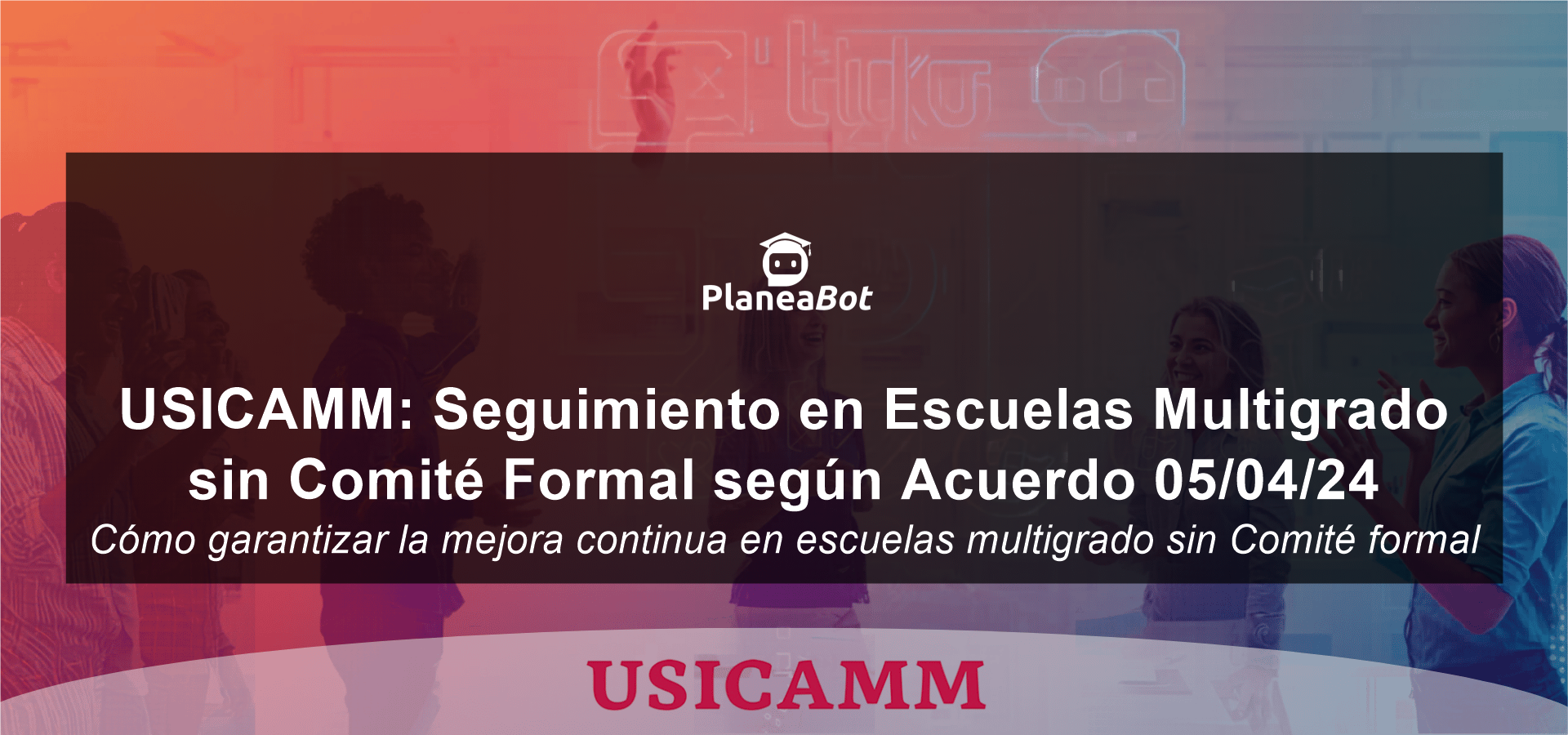USICAMM: Seguimiento en Escuelas Multigrado sin Comité Formal según Acuerdo 05/04/24