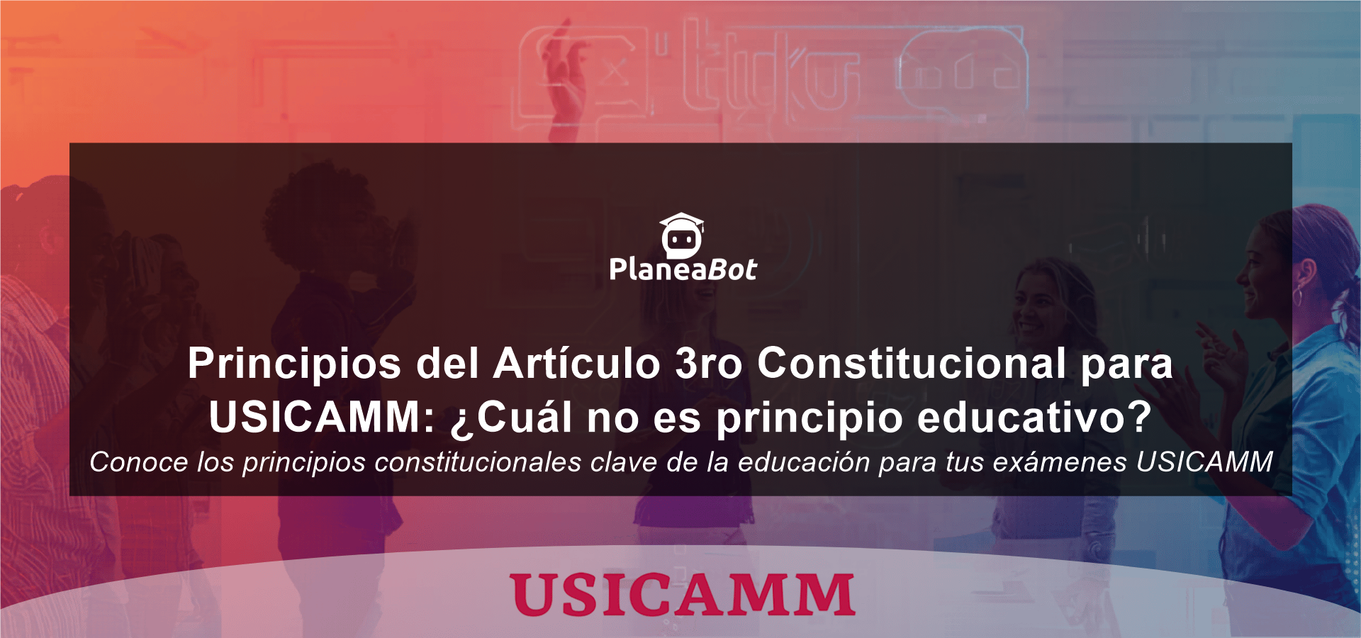 Principios del Artículo 3ro Constitucional para USICAMM: ¿Cuál no es principio educativo?