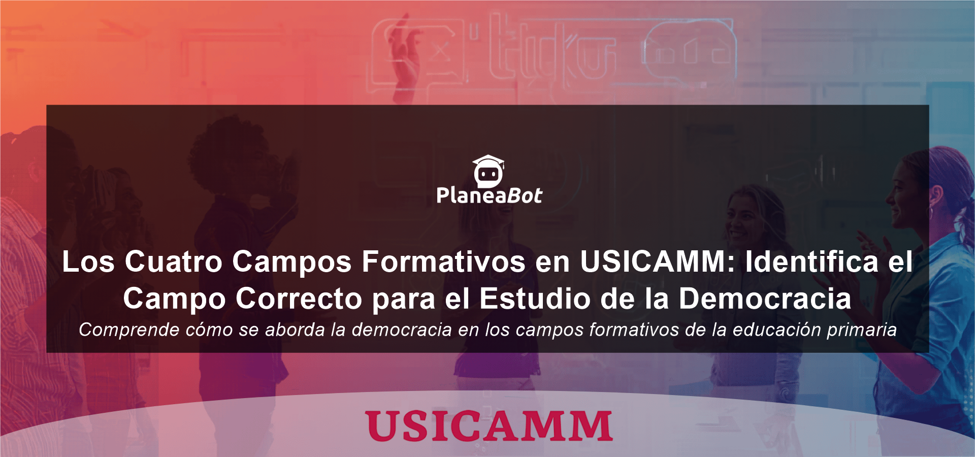 Los Cuatro Campos Formativos en USICAMM: Identifica el Campo Correcto para el Estudio de la Democracia