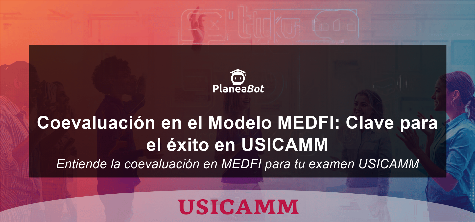 Coevaluación en el Modelo MEDFI: Clave para el éxito en USICAMM