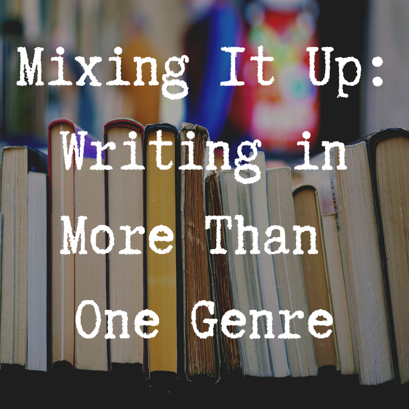 Mixing It Up Writing in More Than One Genre