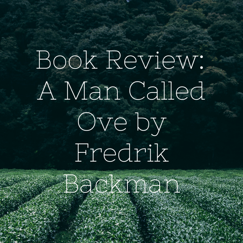 Book Review A Man Called Ove By Fredrik Backman Book Review A Man Called Ove By Fredrik Backman