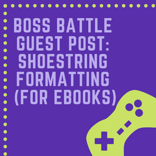 Shoestring Formatting (for eBooks)