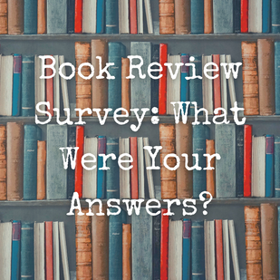 Book Review Survey: What Were Your Answers?