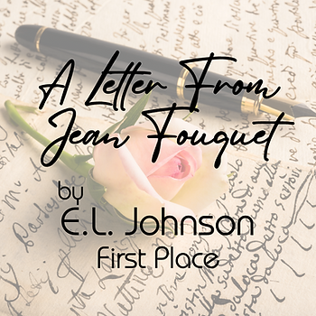 "A Letter from Jean Fouquet" by E.L. Johnson in First Place. love letter with rose