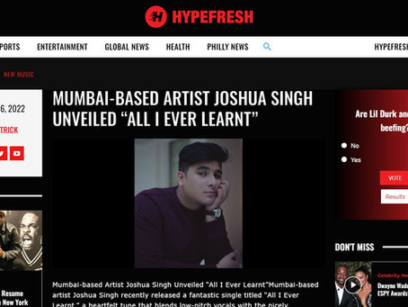 MUMBAI-BASED ARTIST JOSHUA SINGH UNVEILED “ALL I EVER LEARNT”