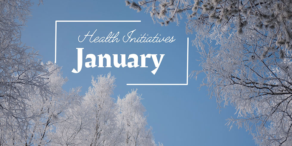 January Awareness & Initiatives