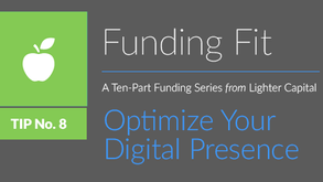 Funding Fit Tip 8: Optimize Your Digital Presence