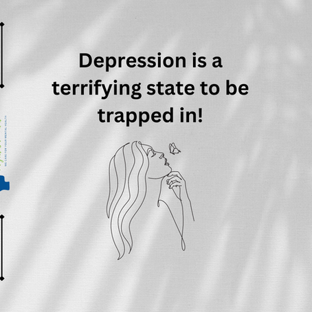 Depression is Terrifying, Is it True?