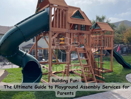 Building Fun: The Ultimate Guide to Playground Assembly Services for Parents