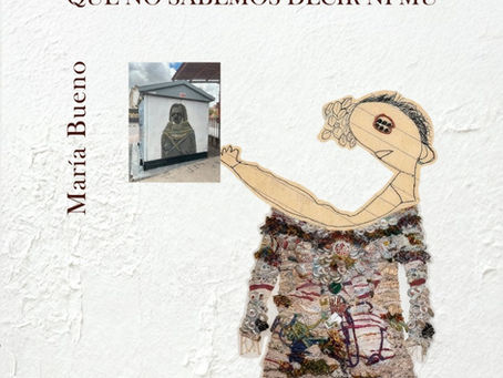 Libro de María Bueno somos fantasmas con cutis tieso que no sabemos decir ni mú