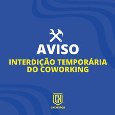 INTERDIÇÃO TEMPORÁRIA DO COWORKING