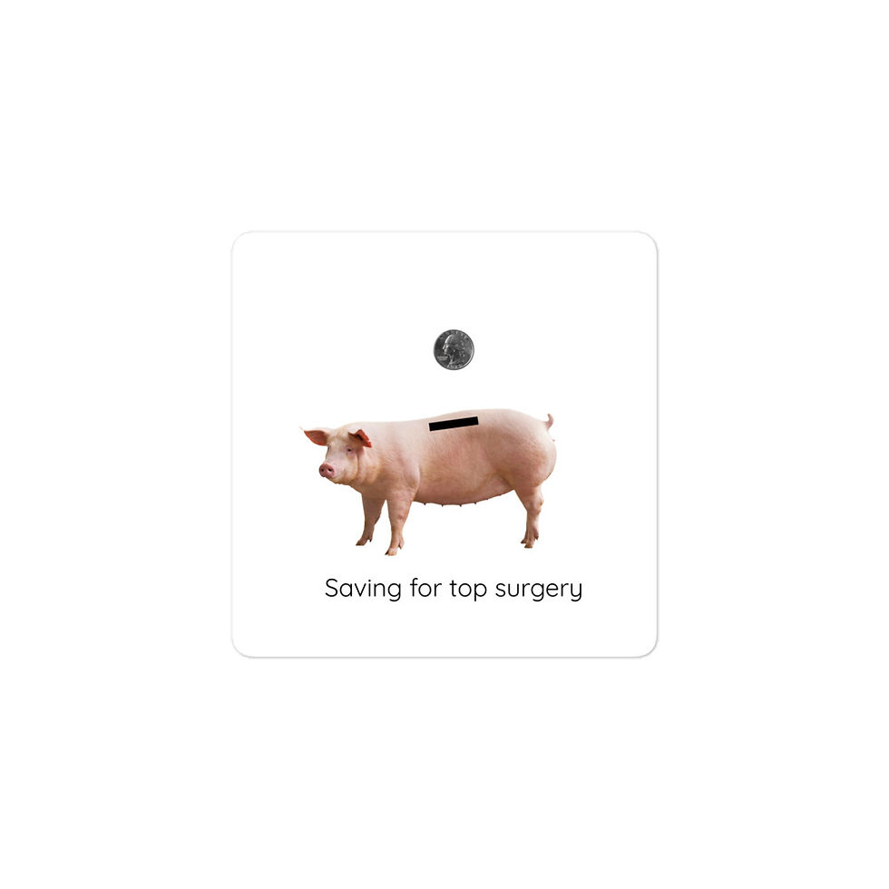 Saving for top surgery Bubble-free stickers