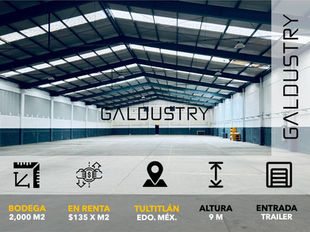 BODEGA EN RENTA EN TULTITLÁN DE 2,000 m2 desde $135 x m2, Entrada de trailer.