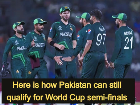 Here is how Pakistan can still qualify for World Cup semi-finals