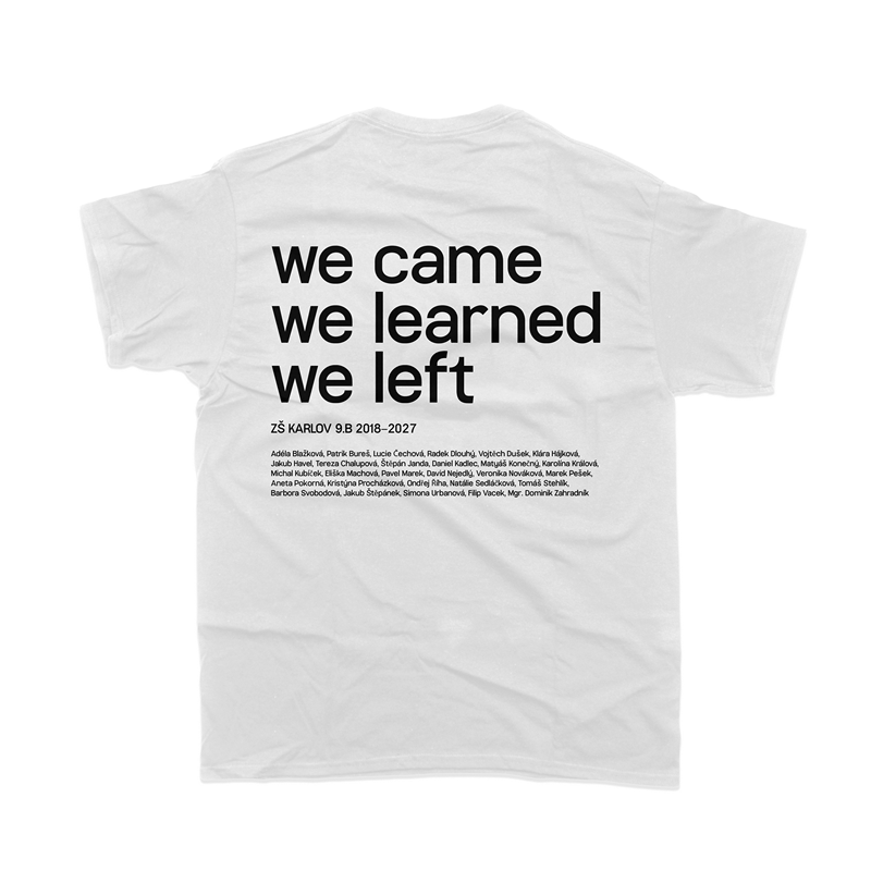 Bílé třídní tričko s motivem we came DZ-52