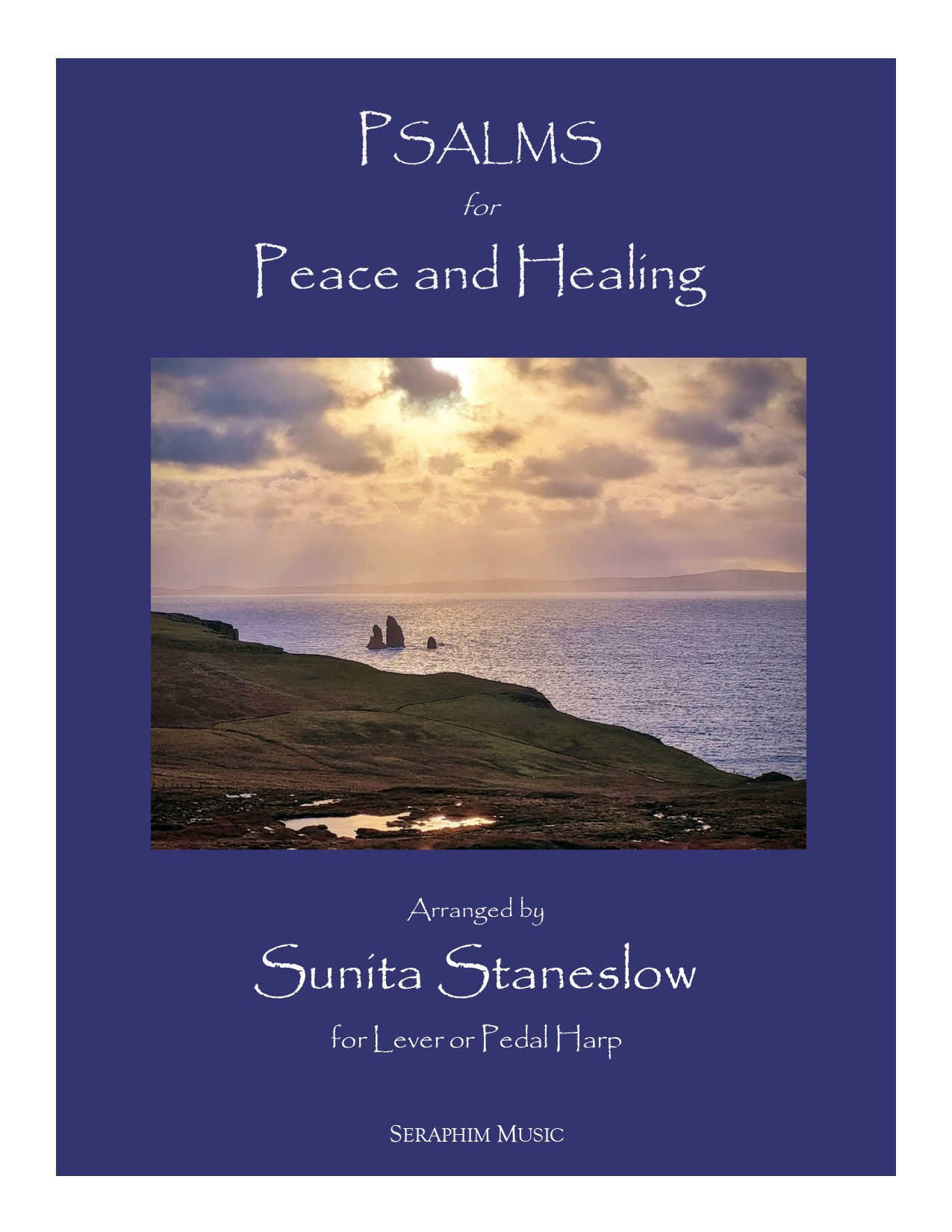 Psalms for Peace and Healing-Sunita Staneslow- Print Version
