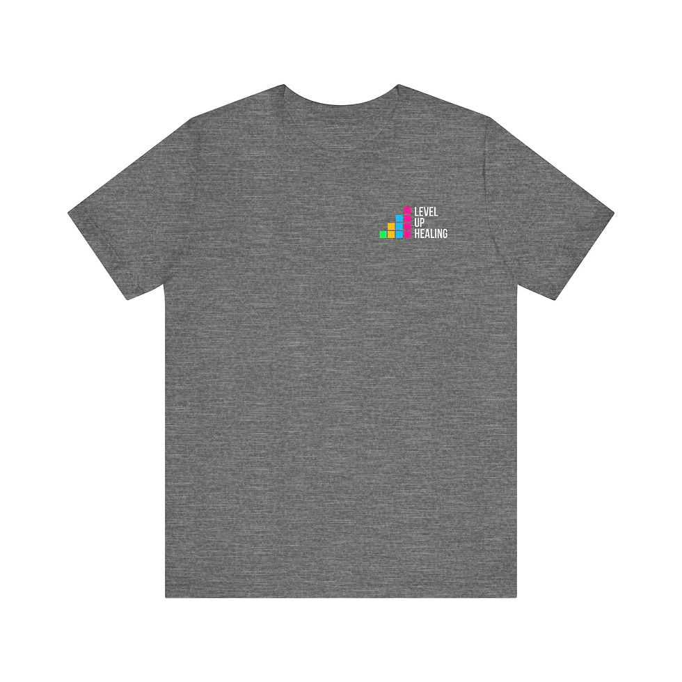 "Level Up Healing" (White Letters) Unisex T-Shirt