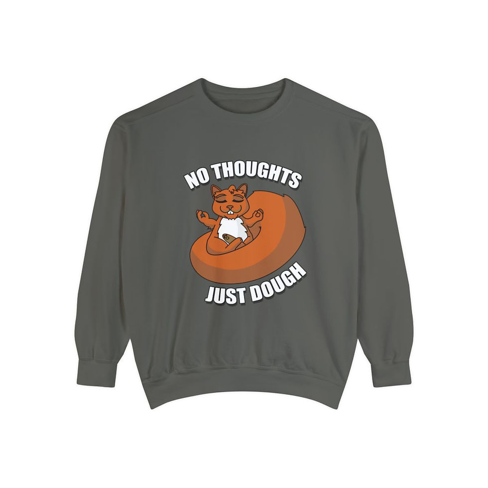 Thumbnail: "No Thoughts Just Dough" (Brown Squirrel) Unisex Sweatshirt