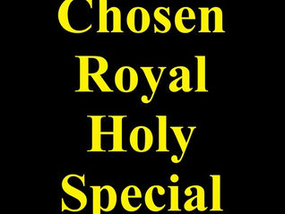 Chosen, Royal, Holy, Special