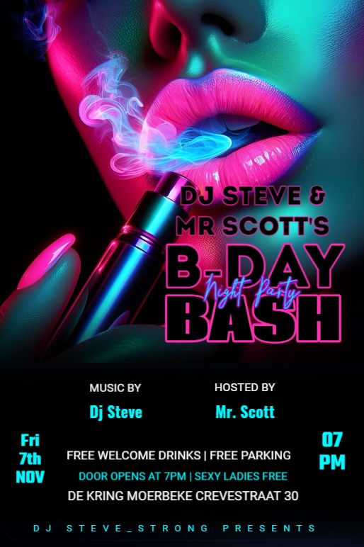 Dj Steve's & Mr Scott's B-Day Bash