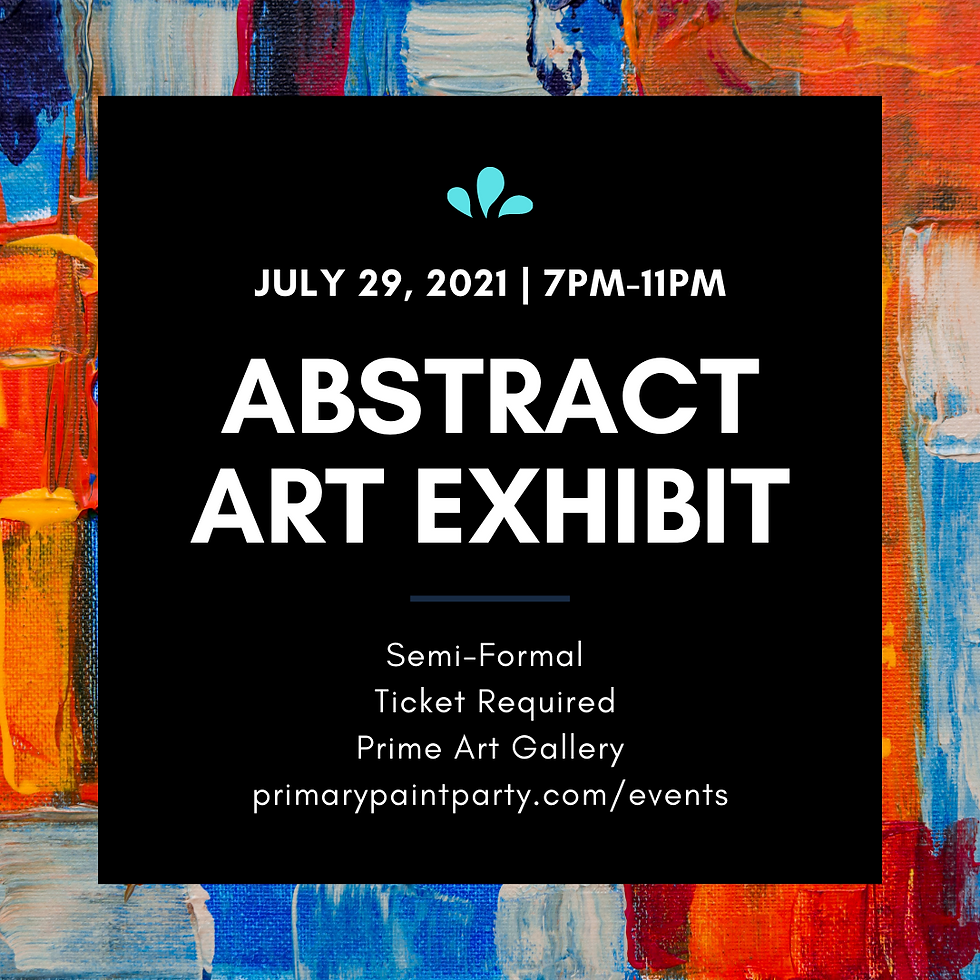 Abstract Exhibit - Opening Day (Semi-Formal)