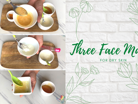 Three Easy DIY Face Masks For Dry Skin