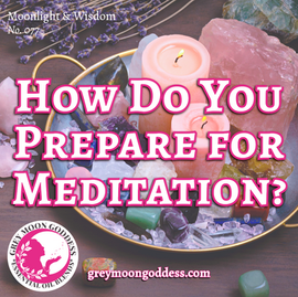 How Do You Prepare for Meditation?