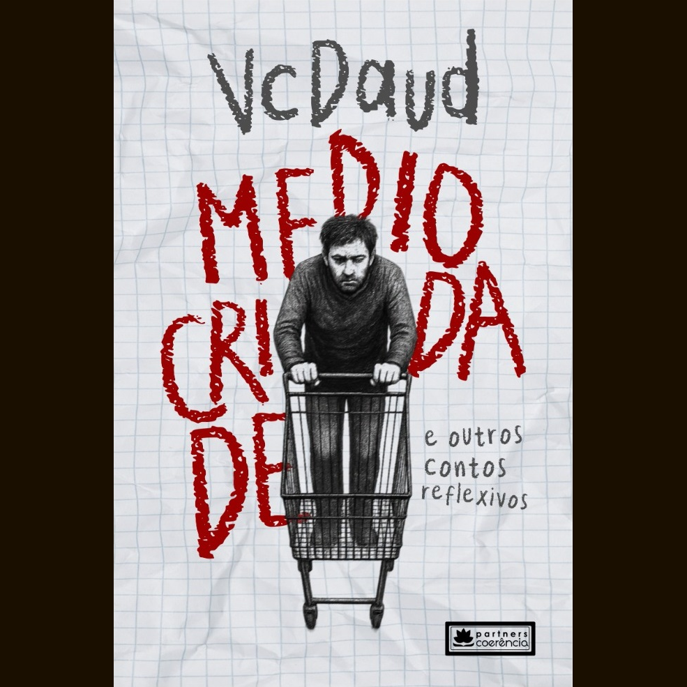 Mediocridade e outros contos reflexivos