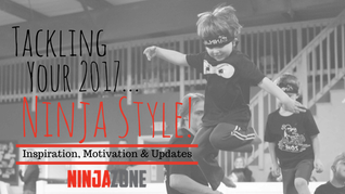 Tackling Your 2017… Ninja Style!