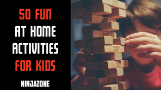 50 At Home Activities to do with Kids