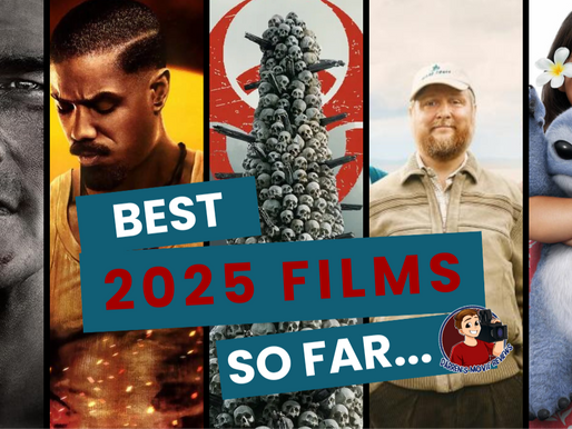 Best Films of 2025… So Far