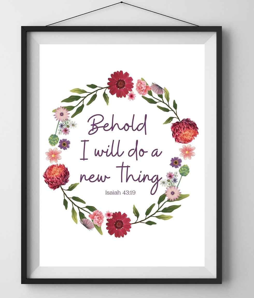 Thumbnail: Beautiful art print with a floral wreath in lovely lavender, fuchsia, and sage.  It has text in the center that reads "Behold I do a new thing" from Isaiah. 