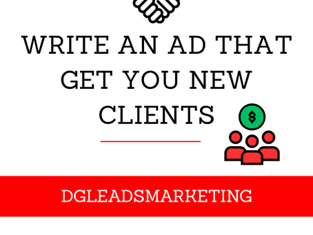 How To Write An Ad That Gets You New Clients (Part 1)