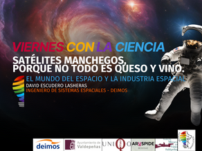 Viernes con la Ciencia: David Escudero tripula el viaje en el que aprendemos sobre misiones espaciales y satélites manchegos. 