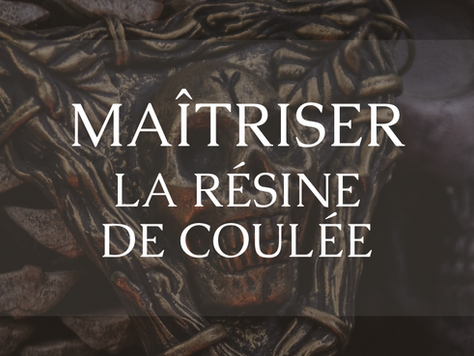 Maîtriser la résine de coulée