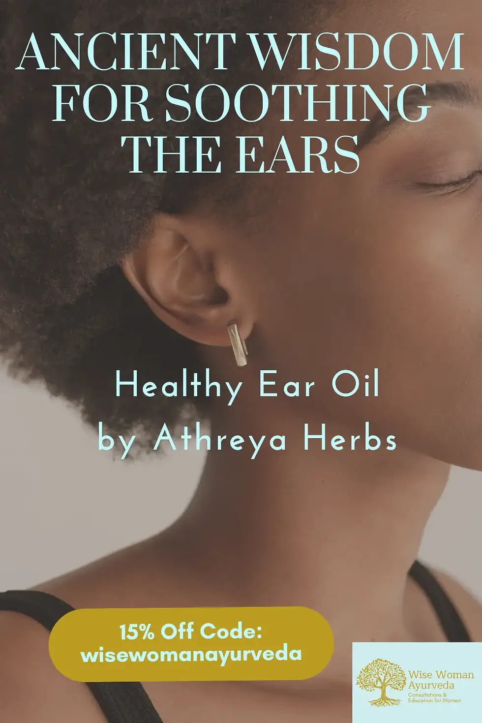 Profile of a woman who has applied Ayurvedic ear oil. 