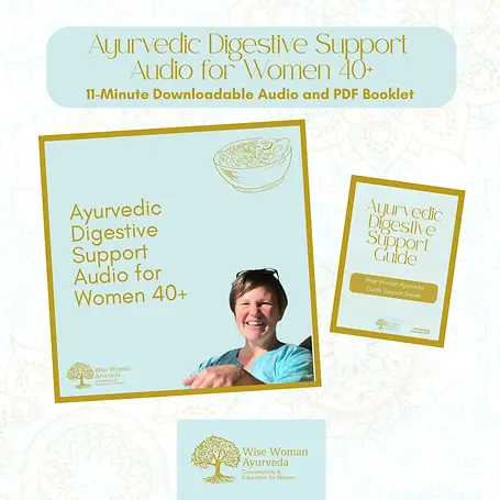 Ayurvedic Digestive Support  Audio for Women 40+ audio cover and the Ayurvedic Digestion Support Guide.