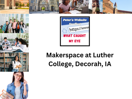 Makerspace at Luther College, Decorah, IA