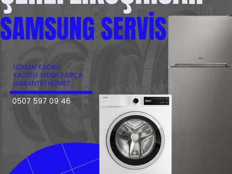 ANKARA ŞEREFLİKOÇHİSAR SAMSUNG TEKNİK SERVİS