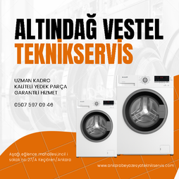 ANKARA ALTINDAĞ VESTEL BEYAZ EŞYA TEKNİK SERVİS