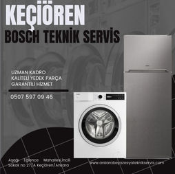 ANKARA KEÇİÖREN BOSCH TEKNİK SERVİS