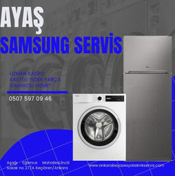 ANKARA AYAŞ SAMSUNG TEKNİK SERVİS
