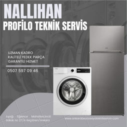 ANKARA NALLIHAN PROFİLO TEKNİK SERVİS