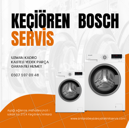 ANKARA KEÇİÖREN BOSCH BEYAZ EŞYA TEKNİK SERVİS