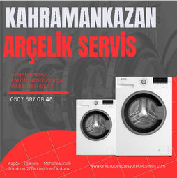 ANKARA KAHRAMANKAZAN ARÇELİK BEYAZ EŞYA TEKNİK SERVİS