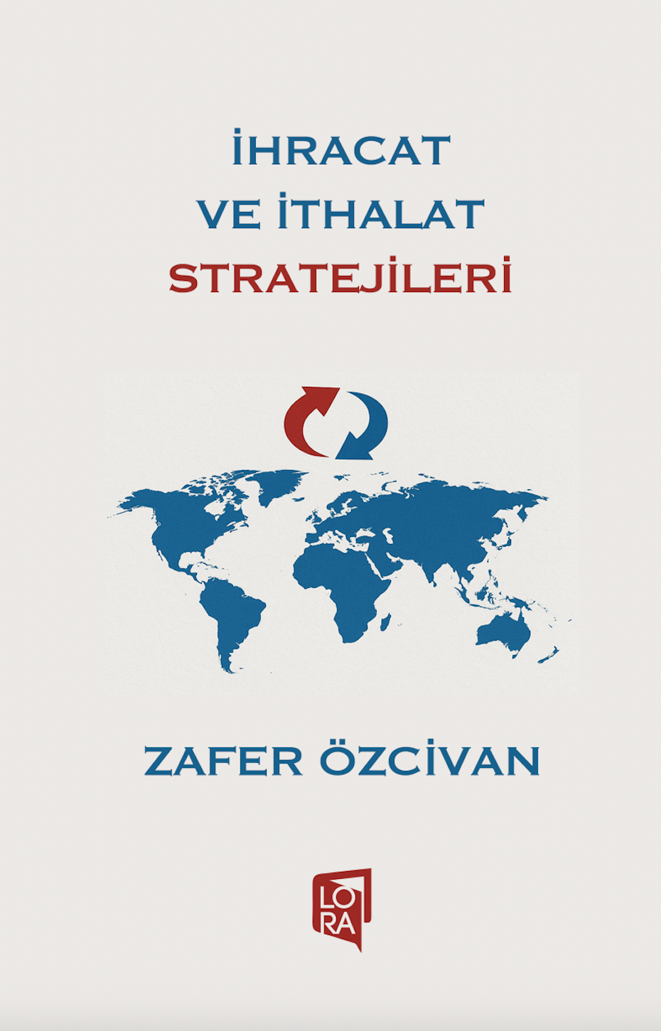 İhracat ve İthalat Stratejileri