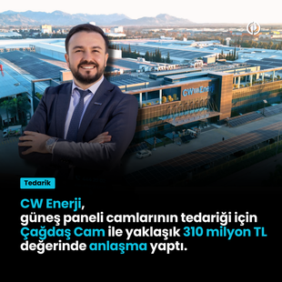 CW Enerji, güneş paneli camlarının tedariği için Çağdaş Cam ile yaklaşık 310 milyon TL değerinde anlaşma yaptı.