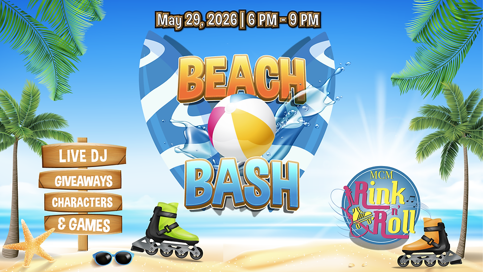 Beach Bash at MCM Rink N' Roll - Win a Summer Skate Pass worth over $800!