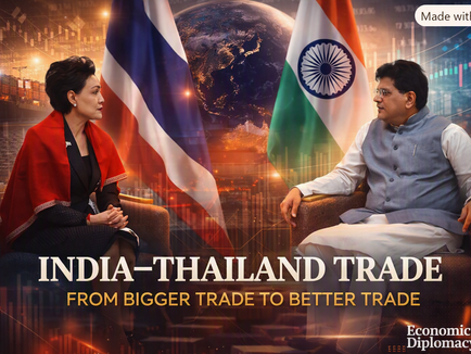 Thumbnail for an editorial article titled “India–Thailand Trade: From Bigger Trade to Better Trade.” It shows Thailand’s Deputy Prime Minister and Commerce Minister Suphajee Suthumpun and India’s Commerce and Industry Minister Piyush Goyal seated across from each other in discussion, with the Thai and Indian flags behind them. The background features a cinematic blend of trade imagery — shipping containers, cargo ships, financial charts, and a glowing globe — symbolizing economic growth and balance. The headline appears in bold white and gold text, and the EconomicDiplomacy.in logo is visible in the bottom‑right corner.